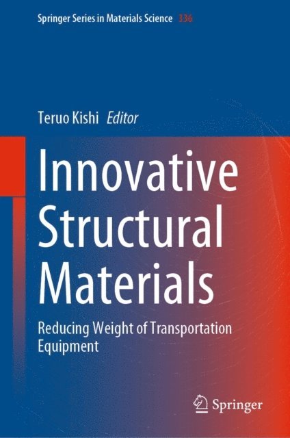 Teruo Kishi - Innovative Structural Materials, E-bok