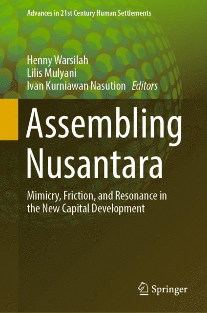 Ivan Kurniawan Nasution, Lilis Mulyani, Henny Warsilah - Assembling Nusantara, E-bok