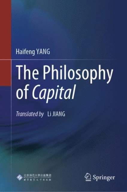 Haifeng YANG - Philosophy of Capital, E-bok. Tillgänglighet: Lägg i varukorg