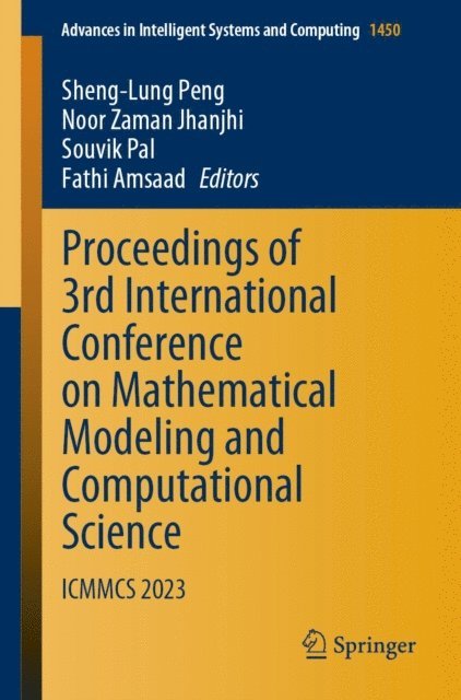 Fathi Amsaad, Souvik Pal, Noor Zaman Jhanjhi, Sheng-Lung Peng - Proceedings of 3rd International Conference on Mathematical Modeling and Computational Science, E-bok