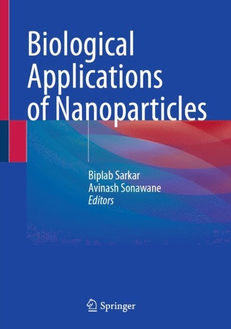 Avinash Sonawane, Biplab Sarkar - Biological Applications of Nanoparticles, E-bok