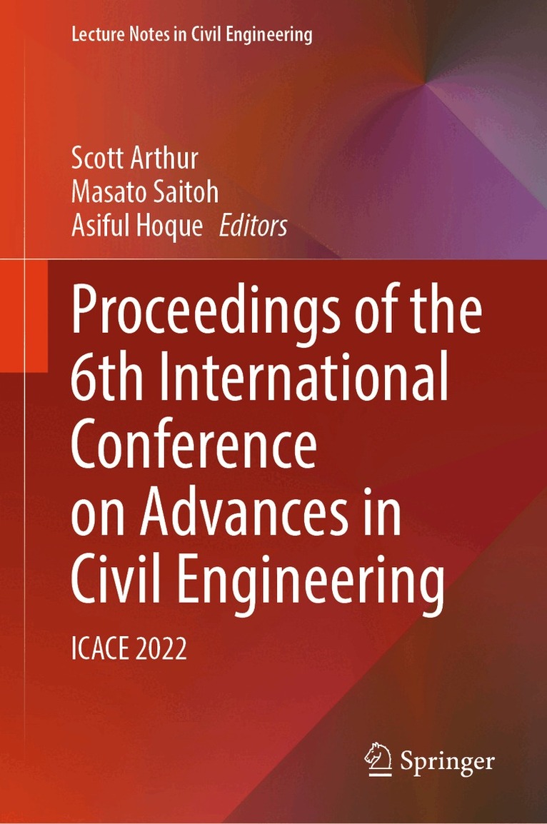 Scott Arthur, Masato Saitoh, Asiful Hoque - Proceedings of the 6th International Conference on Advances in Civil Engineering, Inbunden. Tillgänglighet: Lägg i varukorg