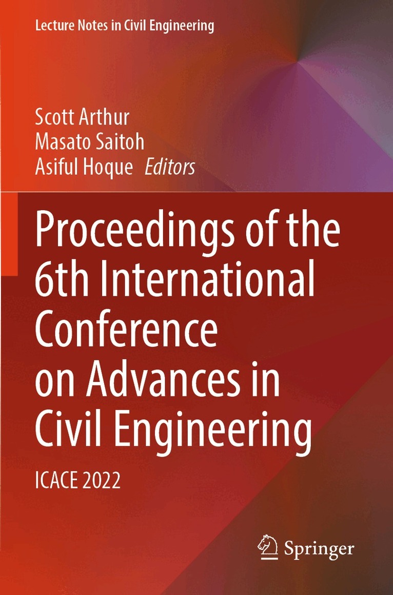 Scott Arthur, Masato Saitoh, Asiful Hoque - Proceedings of the 6th International Conference on Advances in Civil Engineering, Häftad. Tillgänglighet: Kommande