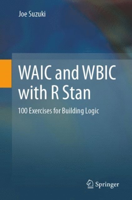 Joe Suzuki - WAIC and WBIC with R Stan, E-bok