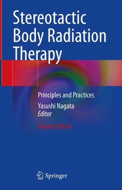 Yasushi Nagata - Stereotactic Body Radiation Therapy, E-bok. Tillgänglighet: Lägg i varukorg