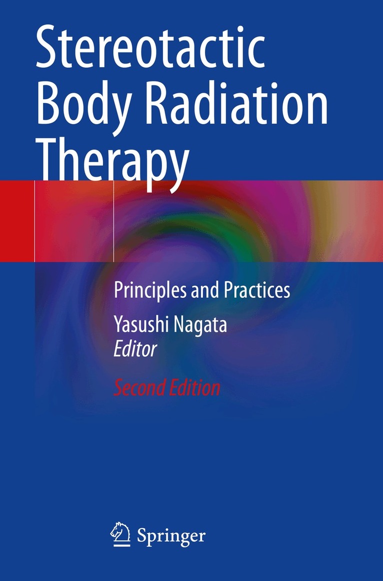 Yasushi Nagata - Stereotactic Body Radiation Therapy, Häftad. Tillgänglighet: Lägg i varukorg