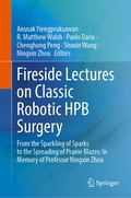 Fireside Lectures on Classic Robotic HPB Surgery