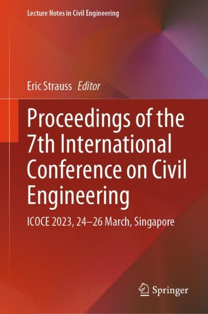 Eric Strauss - Proceedings of the 7th International Conference on Civil Engineering, E-bok