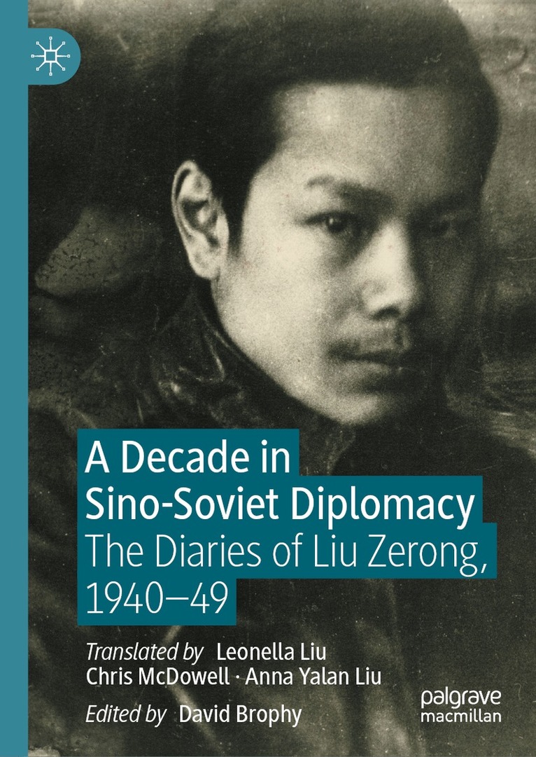 David Brophy - Decade in Sino-Soviet Diplomacy, Inbunden
