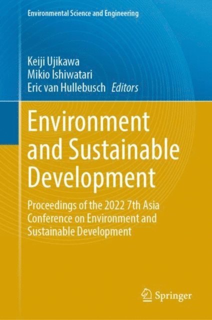 Eric van Hullebusch, Mikio Ishiwatari, Keiji Ujikawa - Environment and Sustainable Development, E-bok