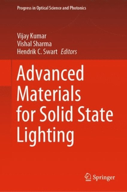Hendrik C. Swart, Vishal Sharma, Vijay Kumar - Advanced Materials for Solid State Lighting, E-bok