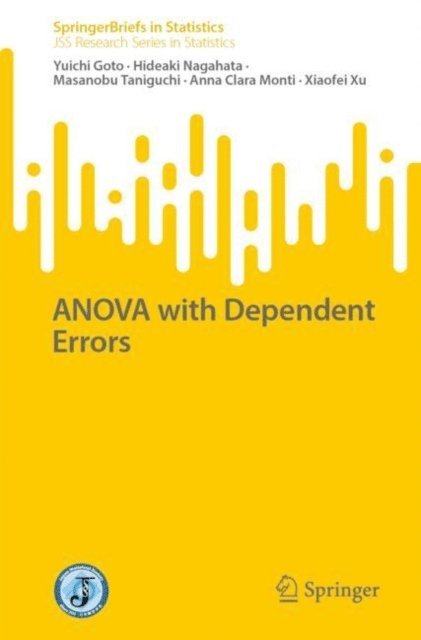 Xiaofei Xu, Anna Clara Monti, Masanobu Taniguchi, Hideaki Nagahata, Yuichi Goto - ANOVA with Dependent Errors, E-bok