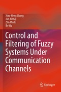 Control and Filtering of Fuzzy Systems Under Communication Channels