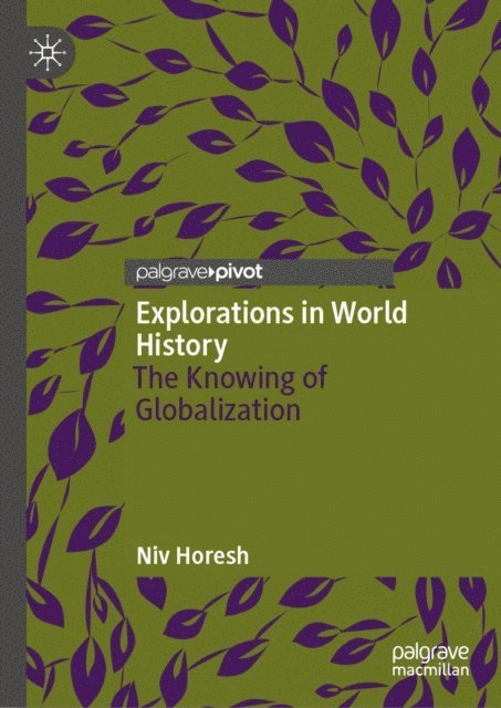 Niv Horesh - Explorations in World History, E-bok