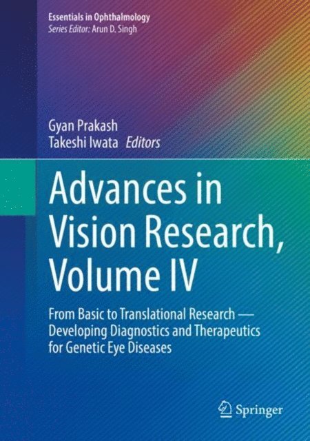 Takeshi Iwata, Gyan Prakash - Advances in Vision Research, Volume IV, E-bok