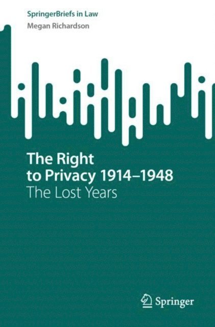 Megan Richardson - Right to Privacy 1914-1948, E-bok