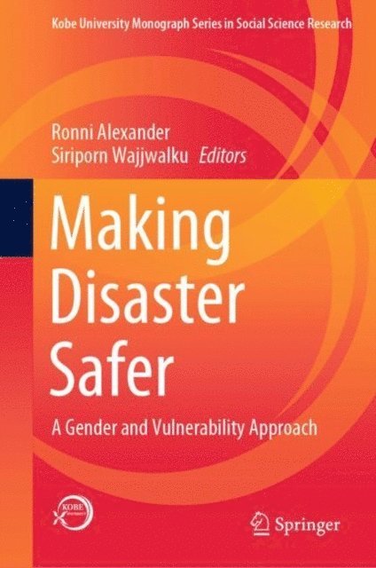 Siriporn Wajjwalku, Ronni Alexander - Making Disaster Safer, E-bok