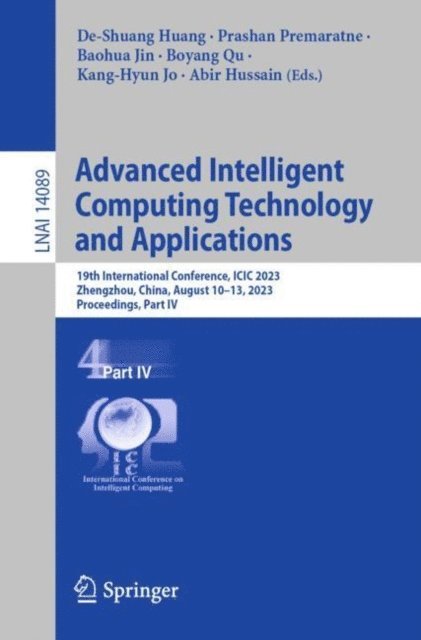 Abir Hussain, Kang-Hyun Jo, Boyang Qu, Baohua Jin, Prashan Premaratne, De-Shuang Huang - Advanced Intelligent Computing Technology and Applications, E-bok