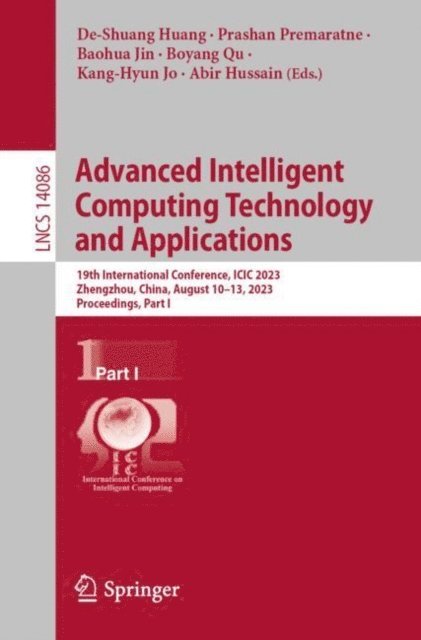 Abir Hussain, Kang-Hyun Jo, Boyang Qu, Baohua Jin, Prashan Premaratne, De-Shuang Huang - Advanced Intelligent Computing Technology and Applications, E-bok