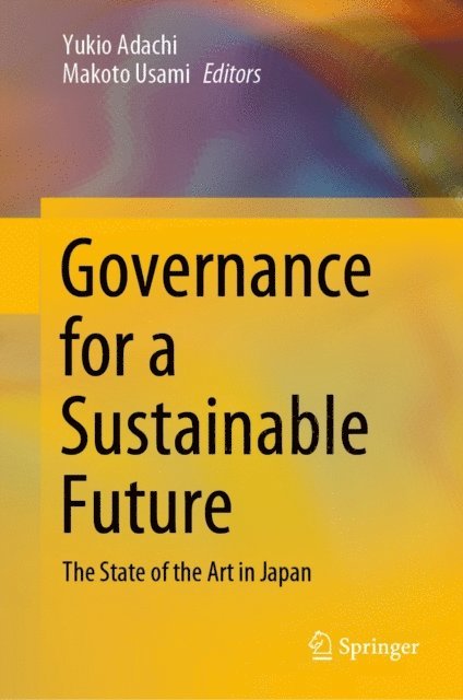 Makoto Usami, Yukio Adachi - Governance for a Sustainable Future, E-bok