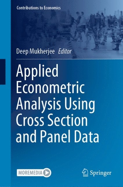 Deep Mukherjee - Applied Econometric Analysis Using Cross Section and Panel Data, E-bok