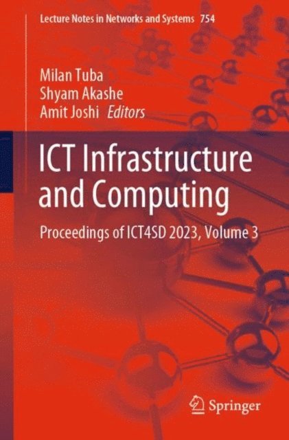 Amit Joshi, Shyam Akashe, Milan Tuba - ICT Infrastructure and Computing, E-bok