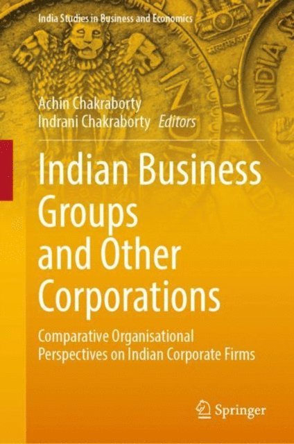 Indrani Chakraborty, Achin Chakraborty - Indian Business Groups and Other Corporations, E-bok