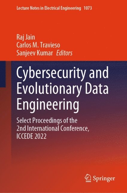 Sanjeev Kumar, Carlos M. Travieso, Raj Jain - Cybersecurity and Evolutionary Data Engineering, E-bok