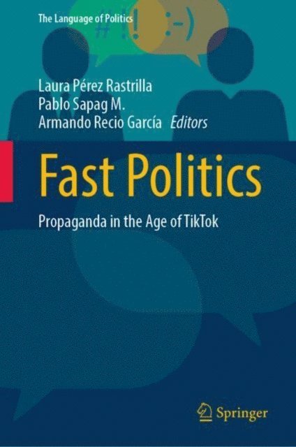 Armando Recio Garcia, Pablo Sapag M., Laura Perez Rastrilla - Fast Politics, E-bok