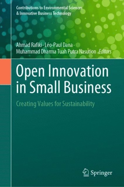 Muhammad Dharma Tuah Putra Nasution, Leo-Paul Dana, Ahmad Rafiki - Open Innovation in Small Business, E-bok