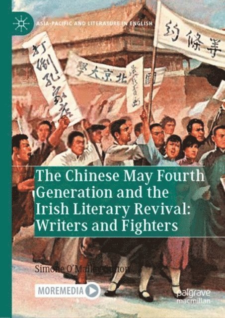 Simone O'Malley-Sutton - Chinese May Fourth Generation and the Irish Literary Revival: Writers and Fighters, E-bok