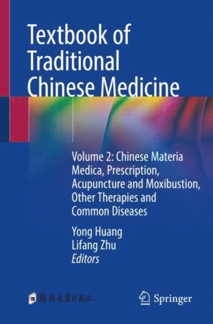 Lifang Zhu, Yong Huang - Textbook of Traditional Chinese Medicine, E-bok
