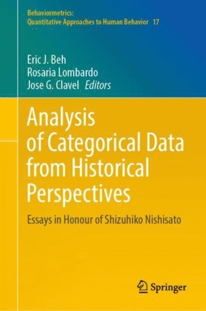 Jose G. Clavel, Rosaria Lombardo, Eric J. Beh - Analysis of Categorical Data from Historical Perspectives, E-bok
