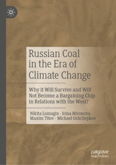 Michael Oshchepkov, Maxim Titov, Irina Mironova, Nikita Lomagin - Russian Coal in the Era of Climate Change, E-bok
