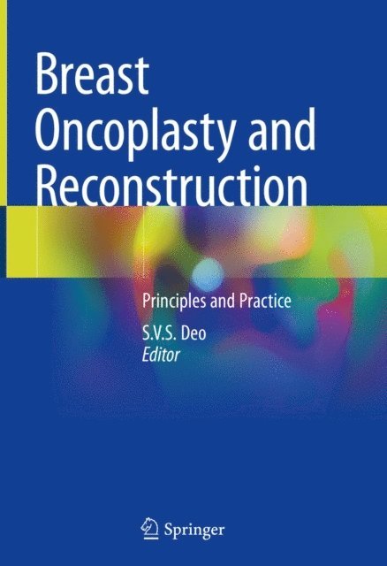 S.V.S. Deo - Breast Oncoplasty and Reconstruction, E-bok