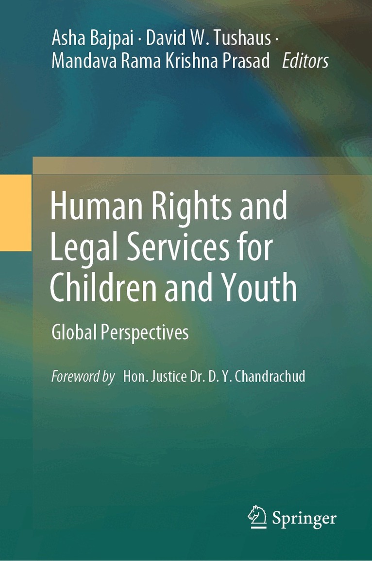 Asha Bajpai, David W. Tushaus, Mandava Rama Krishna Prasad - Human Rights and Legal Services for Children and Youth, Inbunden. Tillgänglighet: Lägg i varukorg