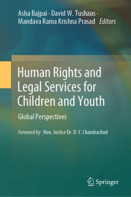 Mandava Rama Krishna Prasad, David W. Tushaus, Asha Bajpai - Human Rights and Legal Services for Children and Youth, E-bok. Tillgänglighet: Lägg i varukorg