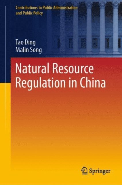 Malin Song, Tao Ding - Natural Resource Regulation in China, E-bok