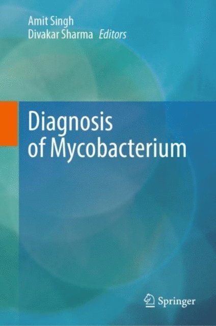 Divakar Sharma, Amit Singh - Diagnosis of Mycobacterium, E-bok