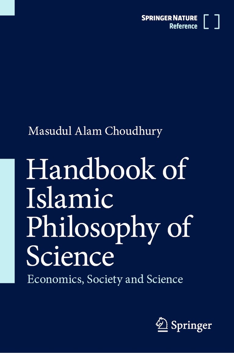 Masudul Alam Choudhury - Handbook of Islamic Philosophy of Science, Inbunden