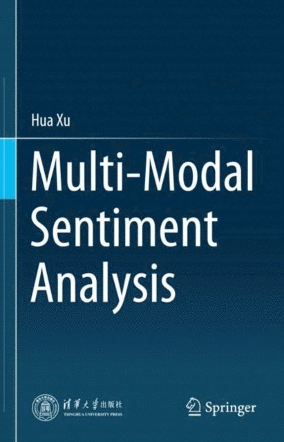 Hua Xu - Multi-Modal Sentiment Analysis, E-bok