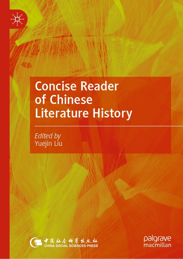 Yuejin Liu - Concise Reader of Chinese Literature History, Inbunden