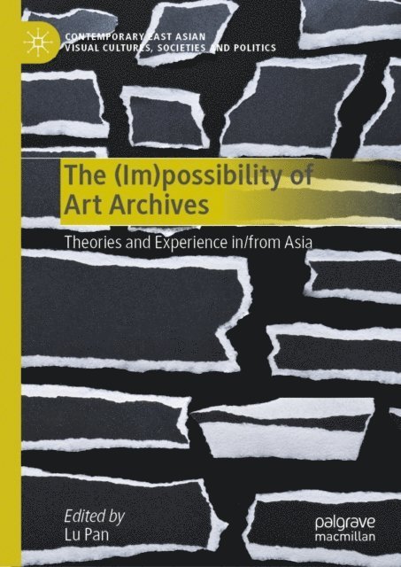 Lu Pan - (Im)possibility of Art Archives, E-bok