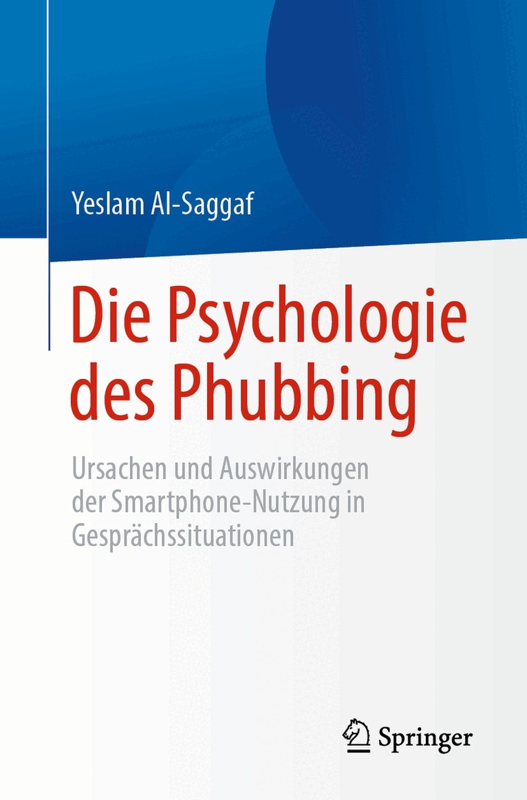 Yeslam Al-Saggaf - Die Psychologie des Phubbing, Häftad