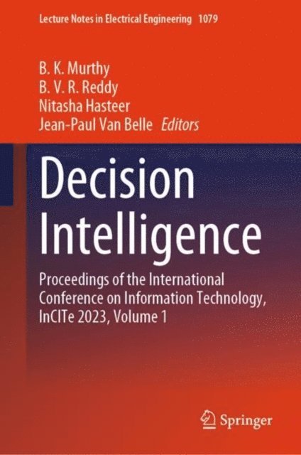Jean-Paul Van Belle, Nitasha Hasteer, B. V. R. Reddy, B. K. Murthy - Decision Intelligence, E-bok