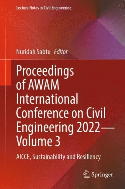 Nuridah Sabtu - Proceedings of AWAM International Conference on Civil Engineering 2022 - Volume 3, E-bok. Tillgänglighet: Lägg i varukorg
