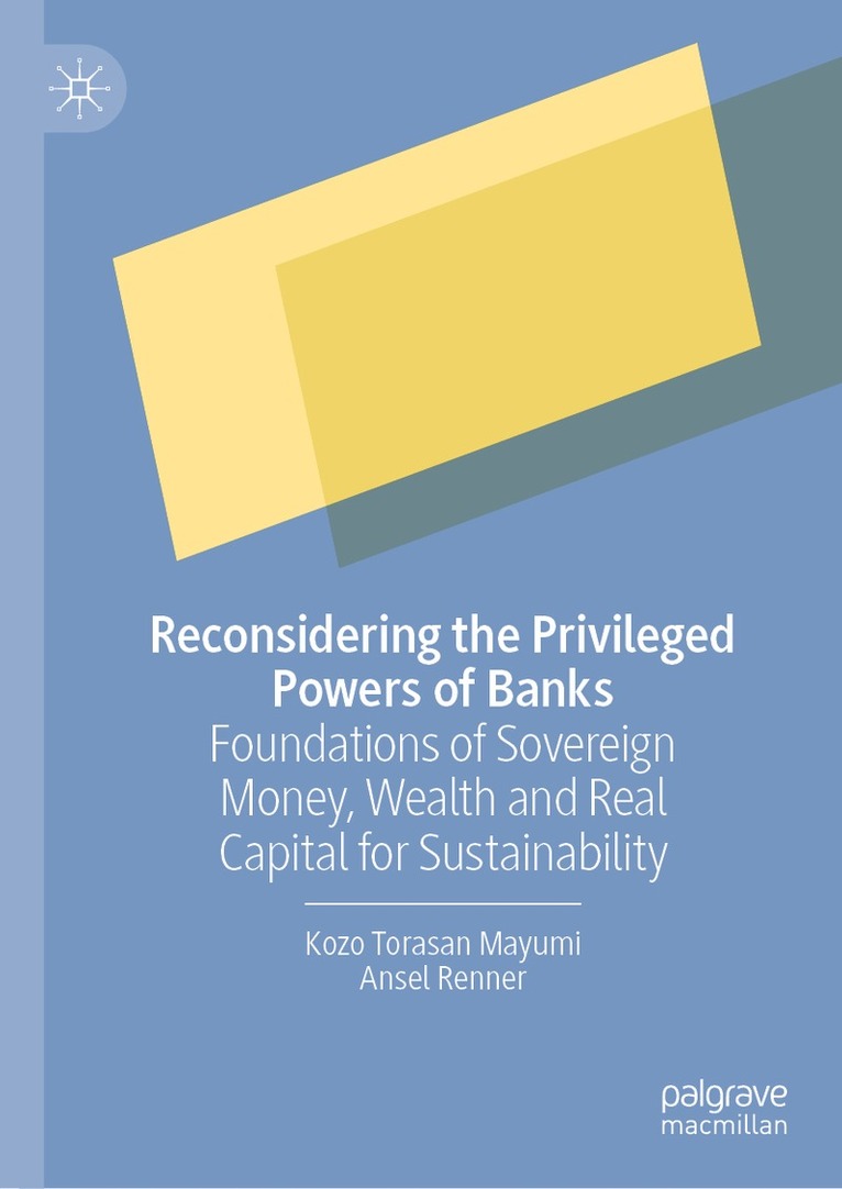 Reconsidering the Privileged Powers of Banks