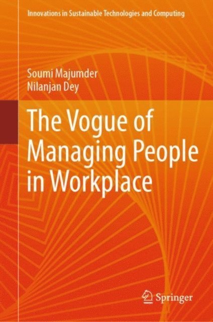 Nilanjan Dey, Soumi Majumder - Vogue of Managing People in Workplace, E-bok
