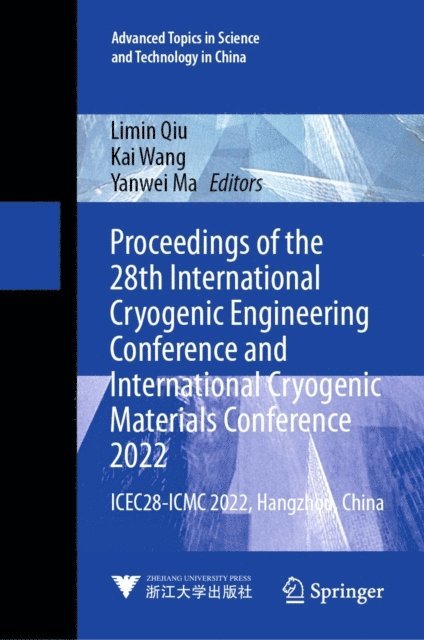 Yanwei Ma, Kai Wang, Limin Qiu - Proceedings of the 28th International Cryogenic Engineering Conference and International Cryogenic Materials Conference 2022, E-bok