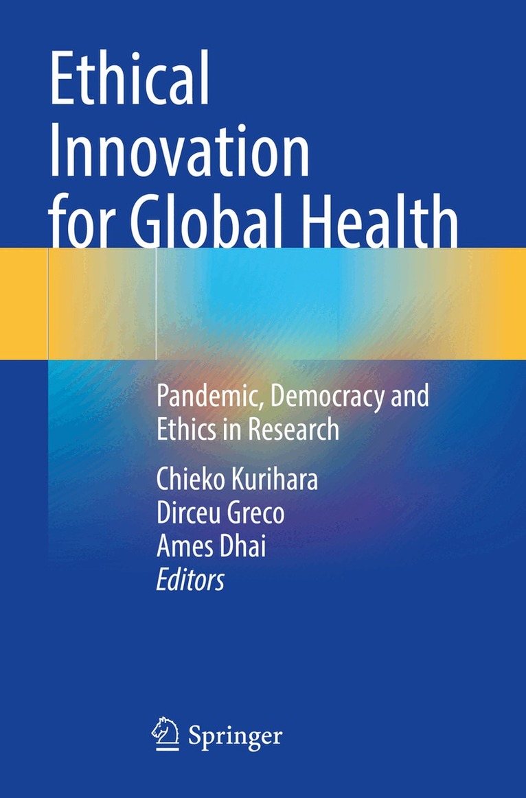 Chieko Kurihara, Dirceu Greco, Ames Dhai - Ethical Innovation for Global Health, Häftad